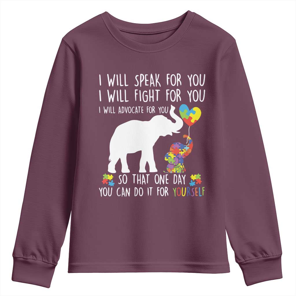 Autism Support Mom Youth Sweatshirt I Will Speak Fight Advocate For You So That You Can Do It For Yourself