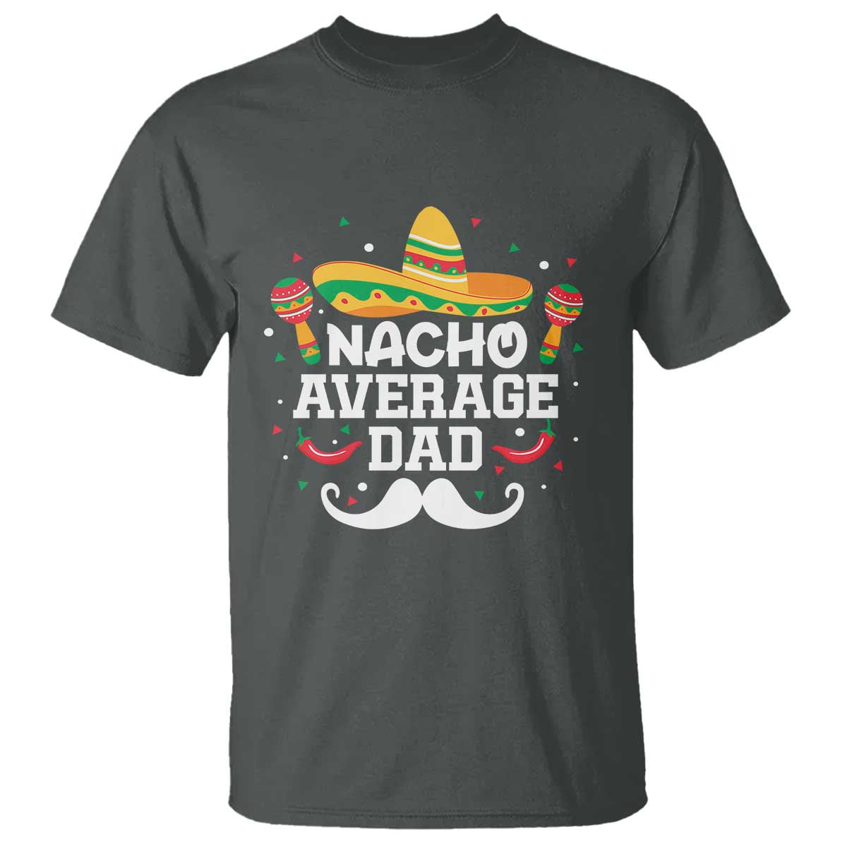 funny-cinco-de-mayo-fathers-day-mexican-t-shirt-nacho-average-dad-sombrero-hat