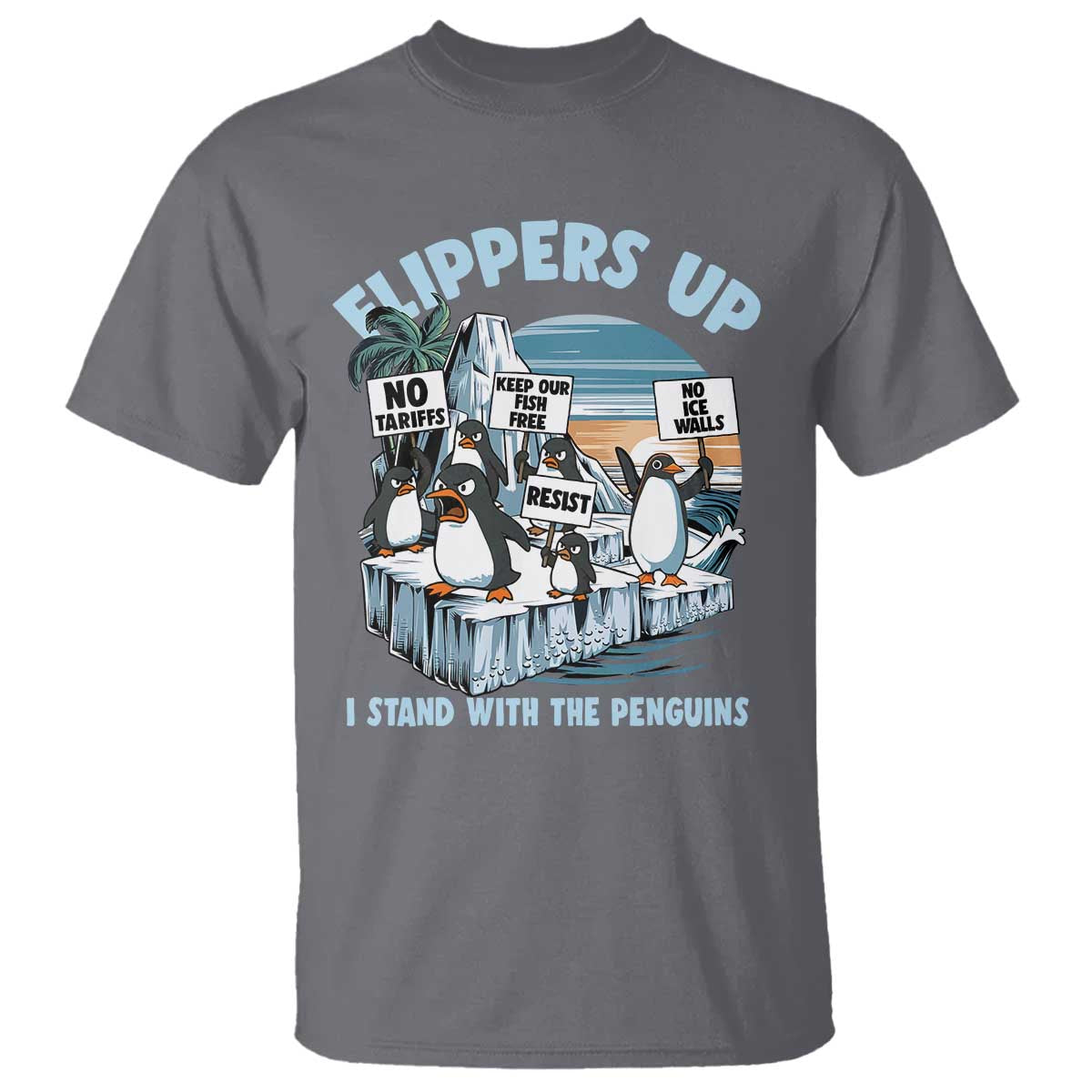 flippers-up-i-stand-with-the-peinguins-t-shirt-penguins-tariff-resist