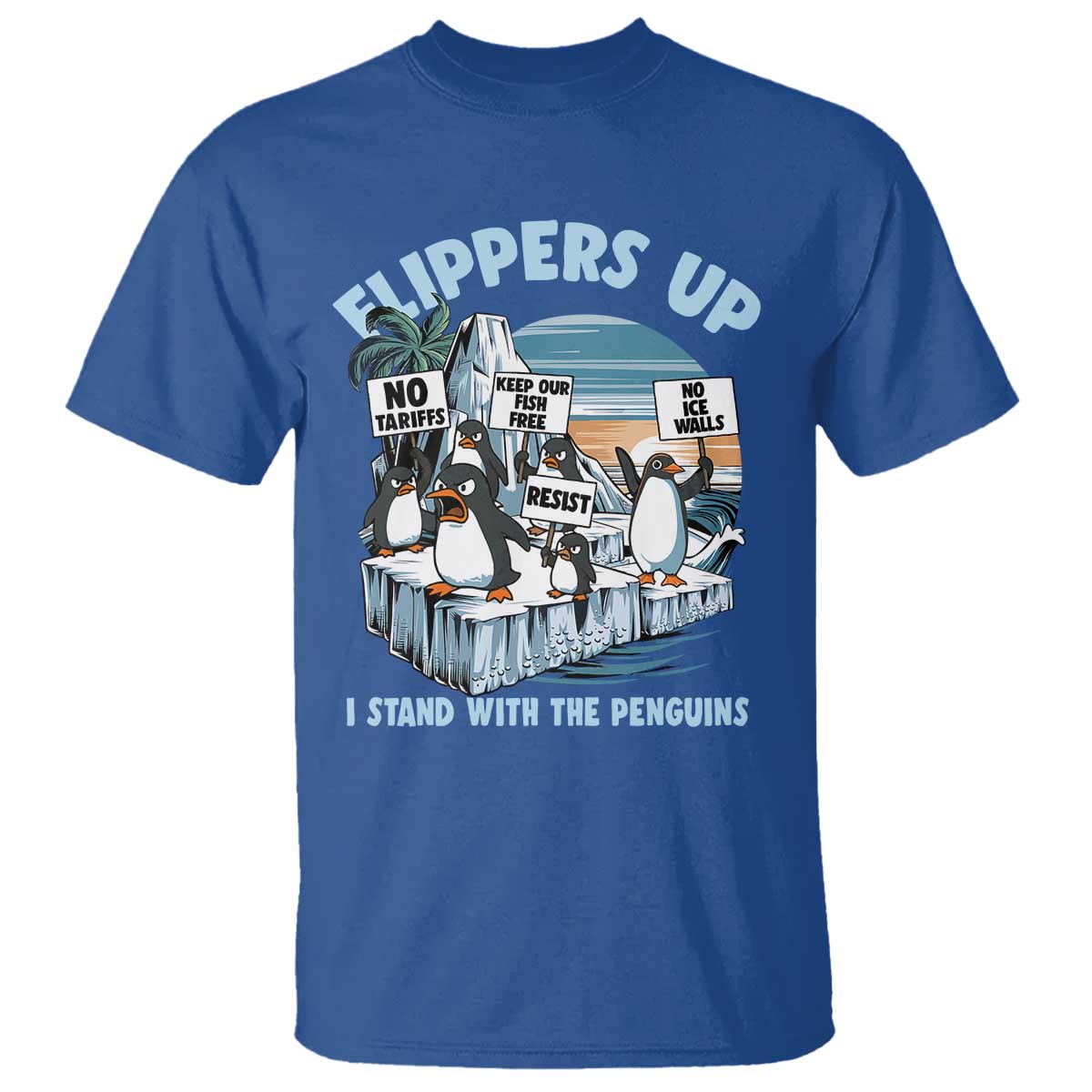 flippers-up-i-stand-with-the-peinguins-t-shirt-penguins-tariff-resist