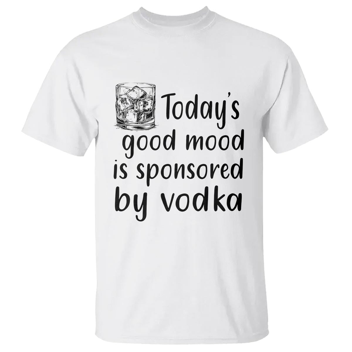 vodka-lover-t-shirt-todays-good-mood-is-sponsored-by-vodka