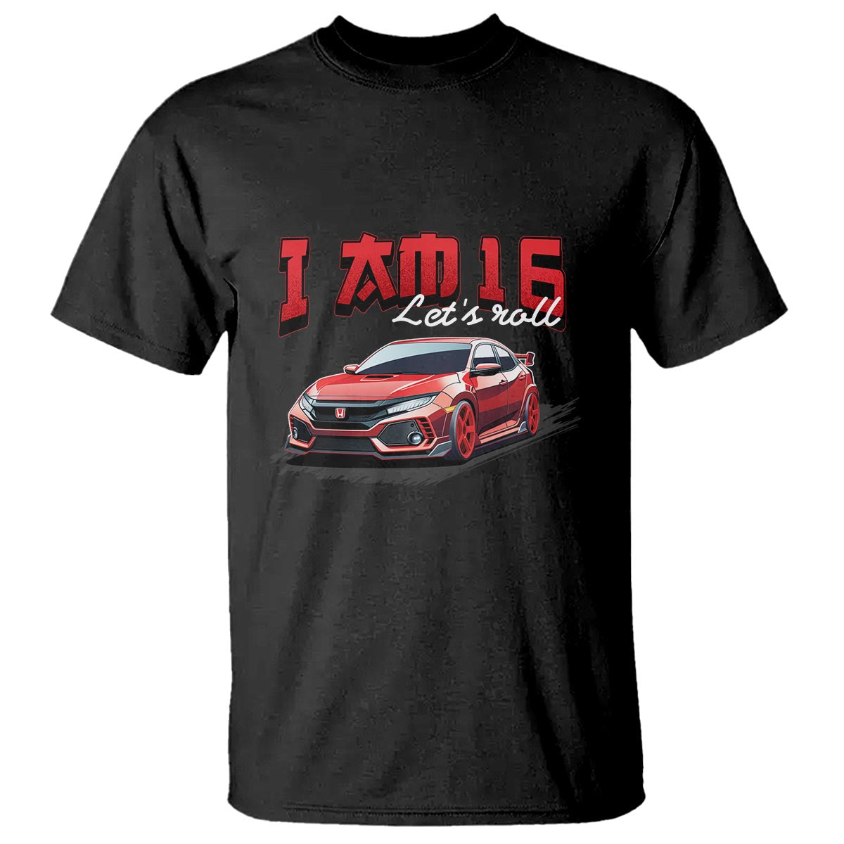 funny-16th-birthday-t-shirt-im-16-lets-roll-car-driver-16-years-old