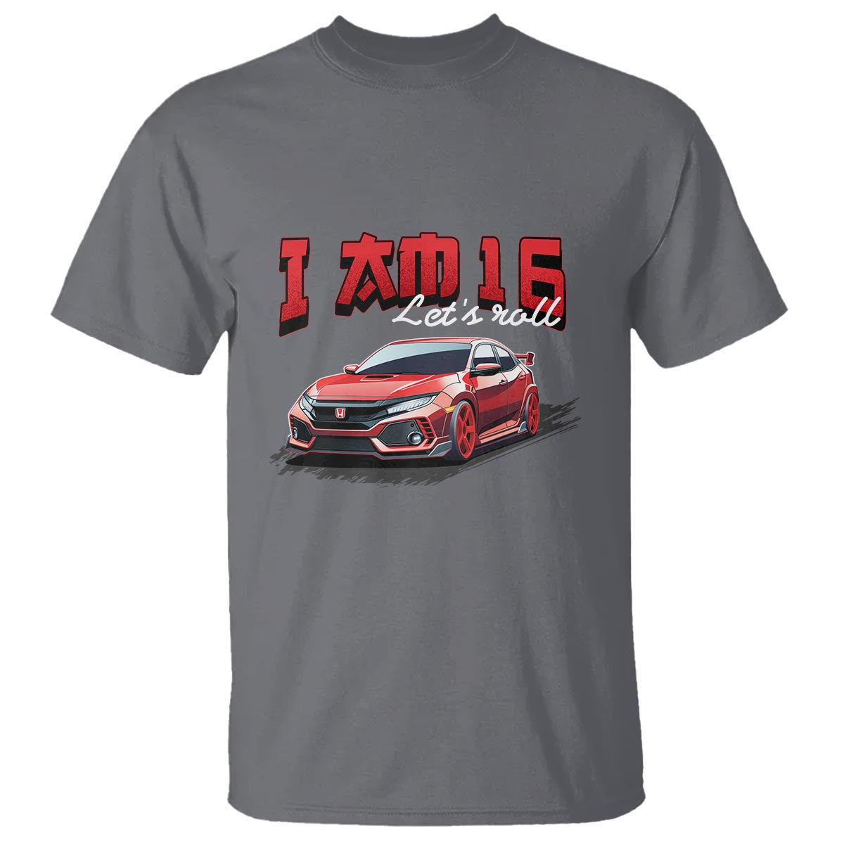 funny-16th-birthday-t-shirt-im-16-lets-roll-car-driver-16-years-old