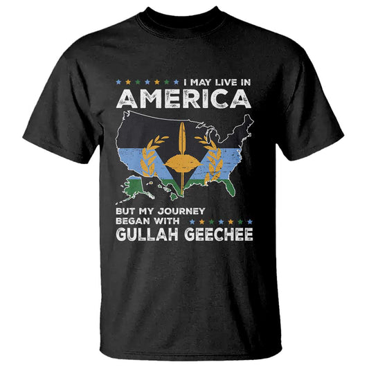 i-may-live-in-america-but-my-journey-began-with-gullah-geechee-t-shirt-gullah-geechee-pride