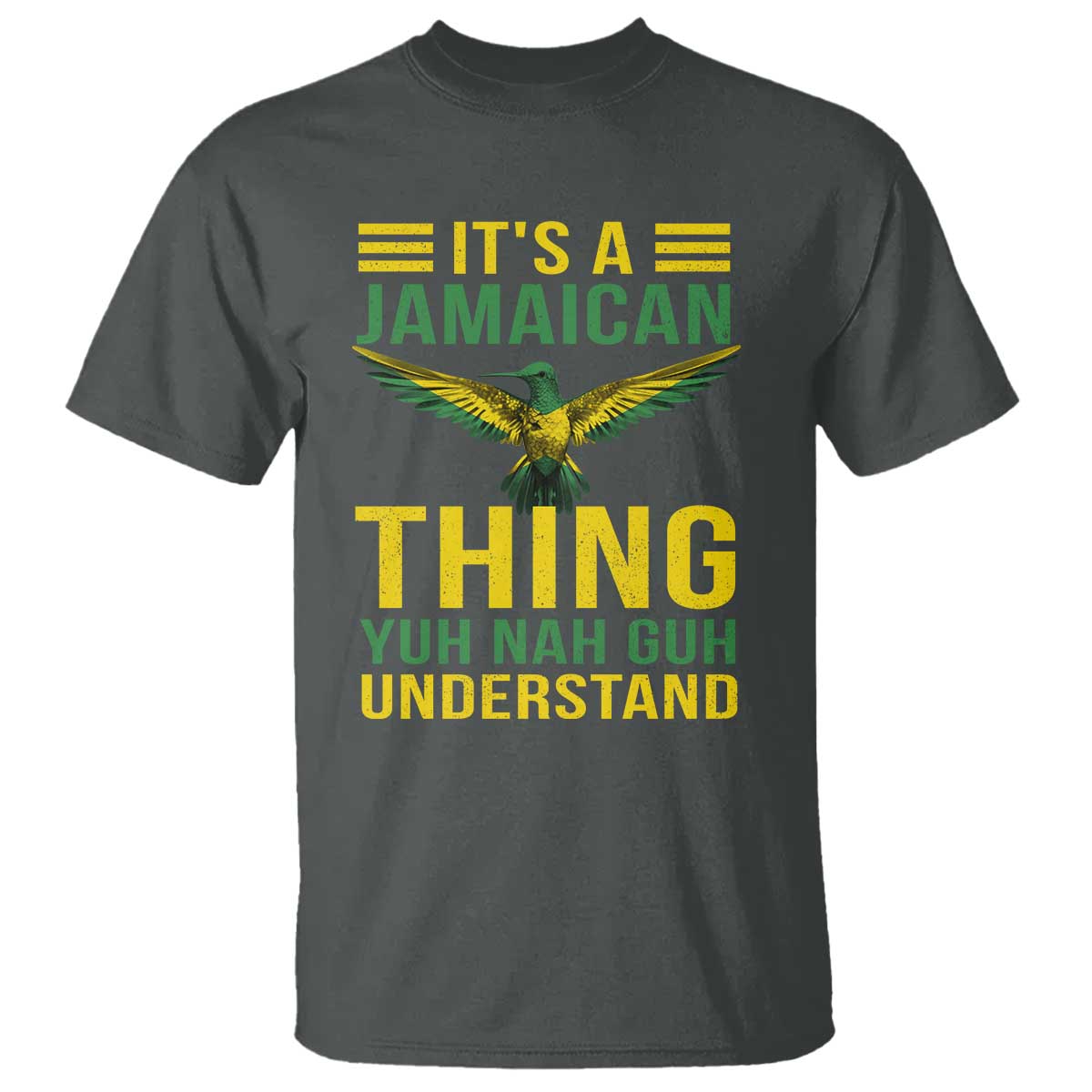 its-a-jamaican-thing-yuh-nah-guh-understand-t-shirt-jamaica-hummingbird