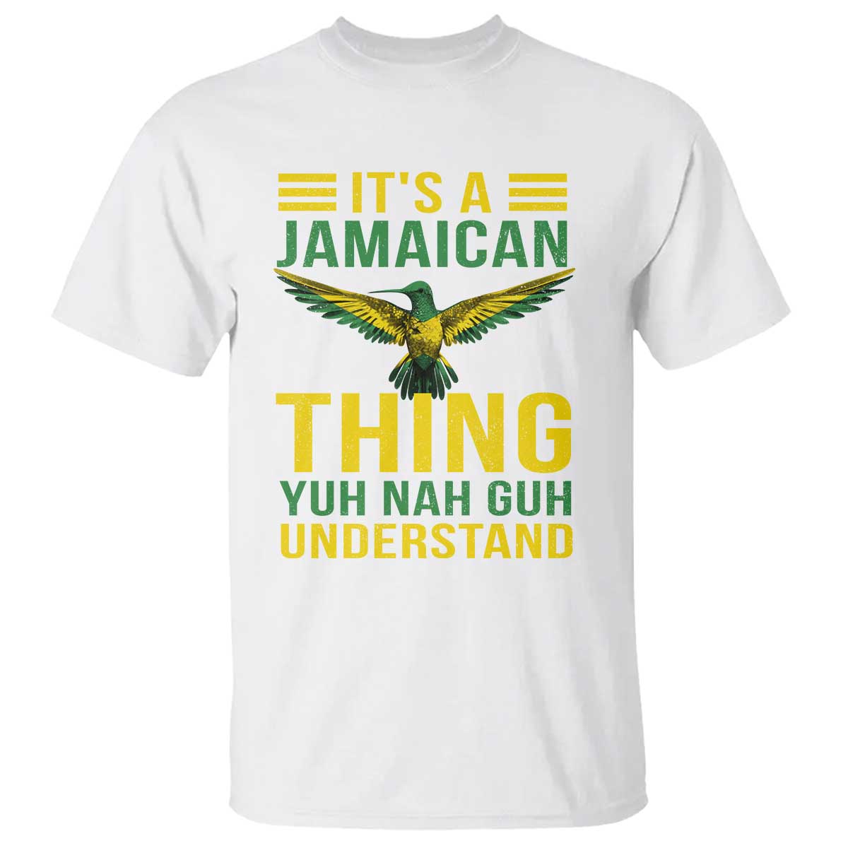 its-a-jamaican-thing-yuh-nah-guh-understand-t-shirt-jamaica-hummingbird