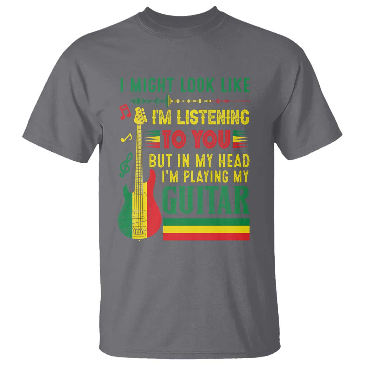 rasta-reggae-music-t-shirt-funny-i-might-look-like-im-listening-but-im-playing-my-guitar