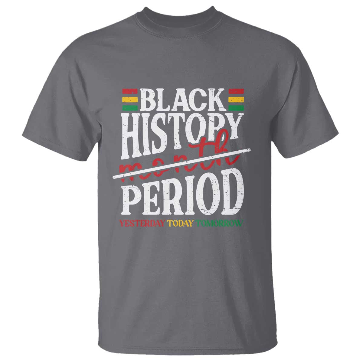 funny-black-history-period-yesterday-today-tomorrow-t-shirt-pride-african