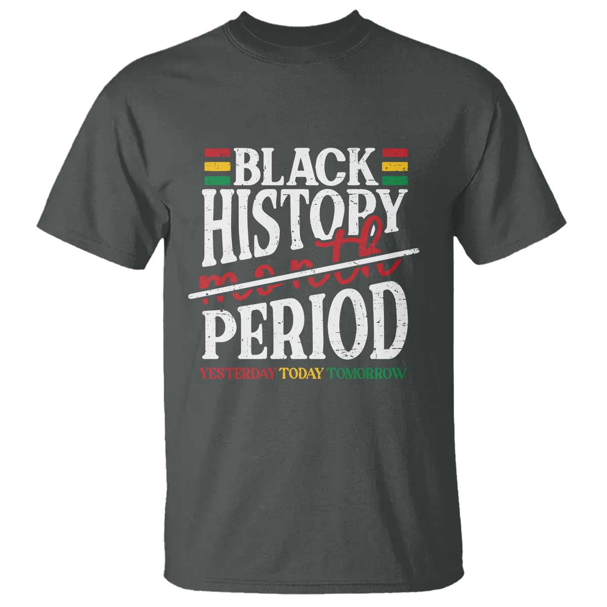 funny-black-history-period-yesterday-today-tomorrow-t-shirt-pride-african