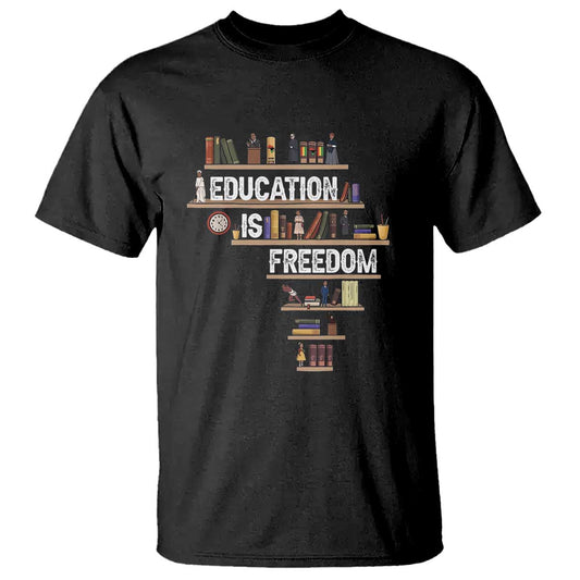 education-is-freedom-t-shirt-black-history-month-teacher-black-leaders-figure