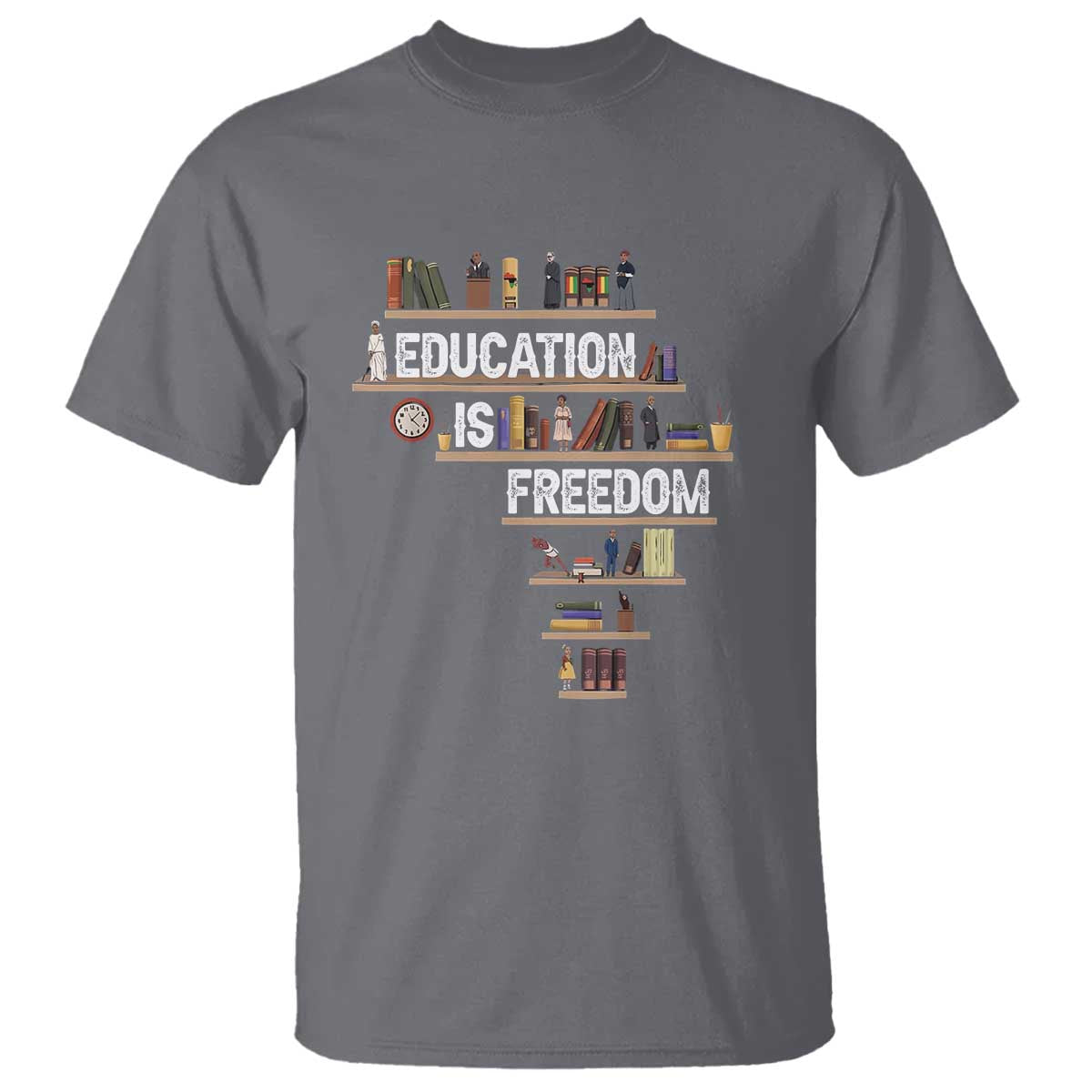 education-is-freedom-t-shirt-black-history-month-teacher-black-leaders-figure