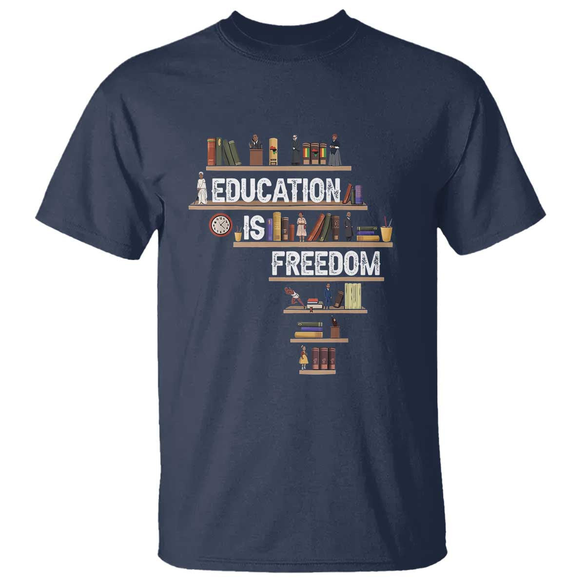 education-is-freedom-t-shirt-black-history-month-teacher-black-leaders-figure