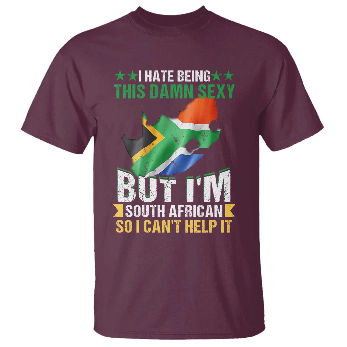i-hate-being-this-damn-sexy-but-im-south-african-so-i-cant-help-it-t-shirt-saffa-flag