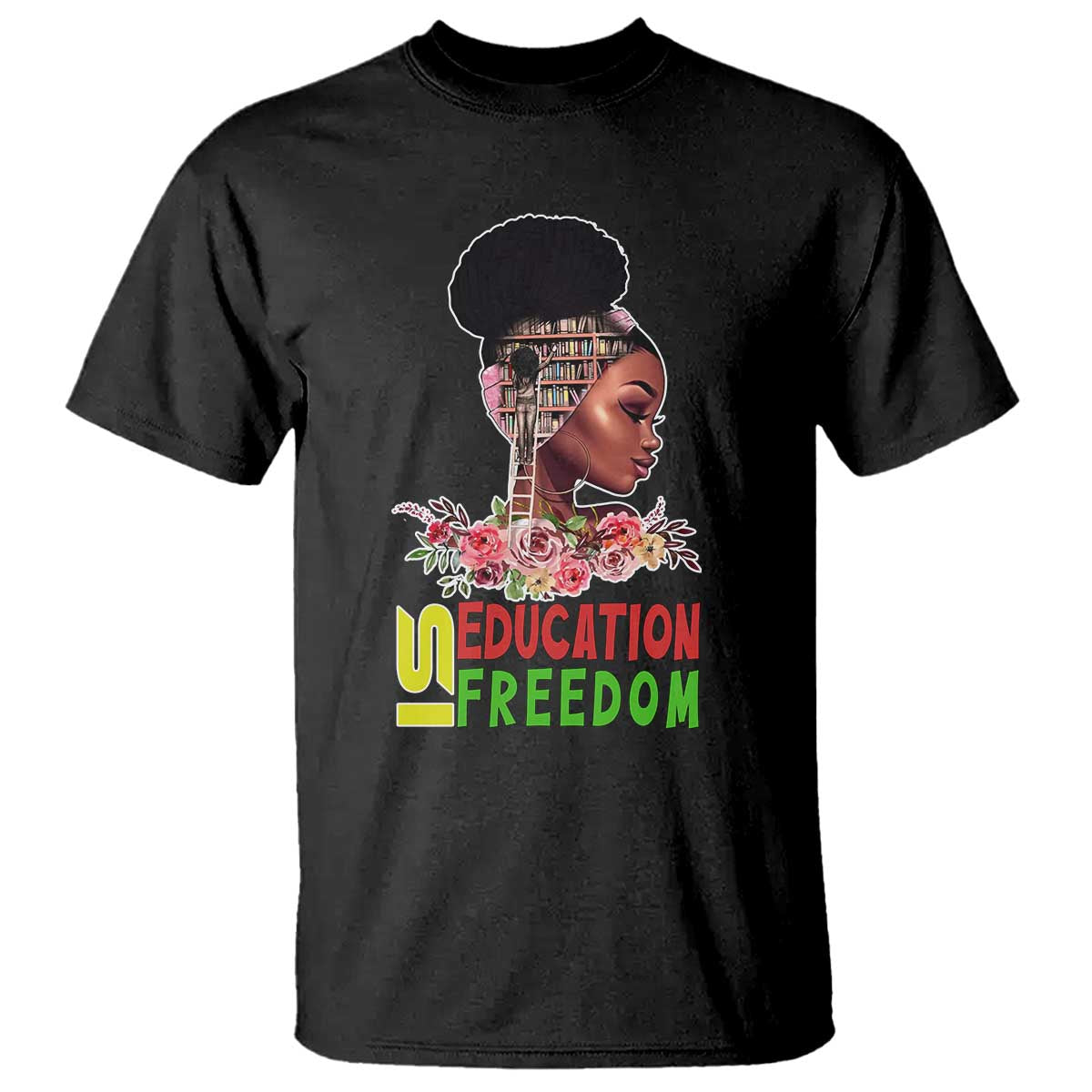 education-is-freedom-t-shirt-black-history-month-teacher-melanin-black-girl