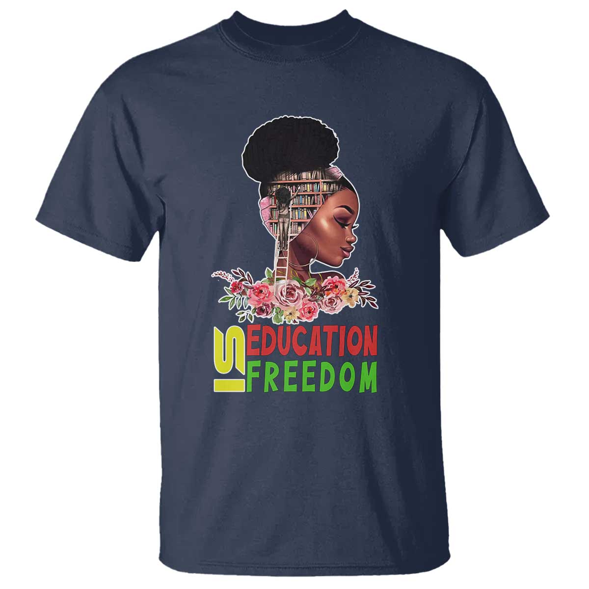 education-is-freedom-t-shirt-black-history-month-teacher-melanin-black-girl