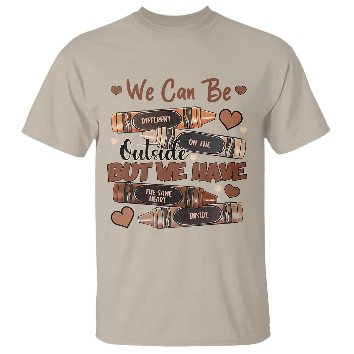 african-american-teacher-t-shirt-we-can-be-different-on-the-outside-but-we-have-the-same-heart-inside-melanin-crayons
