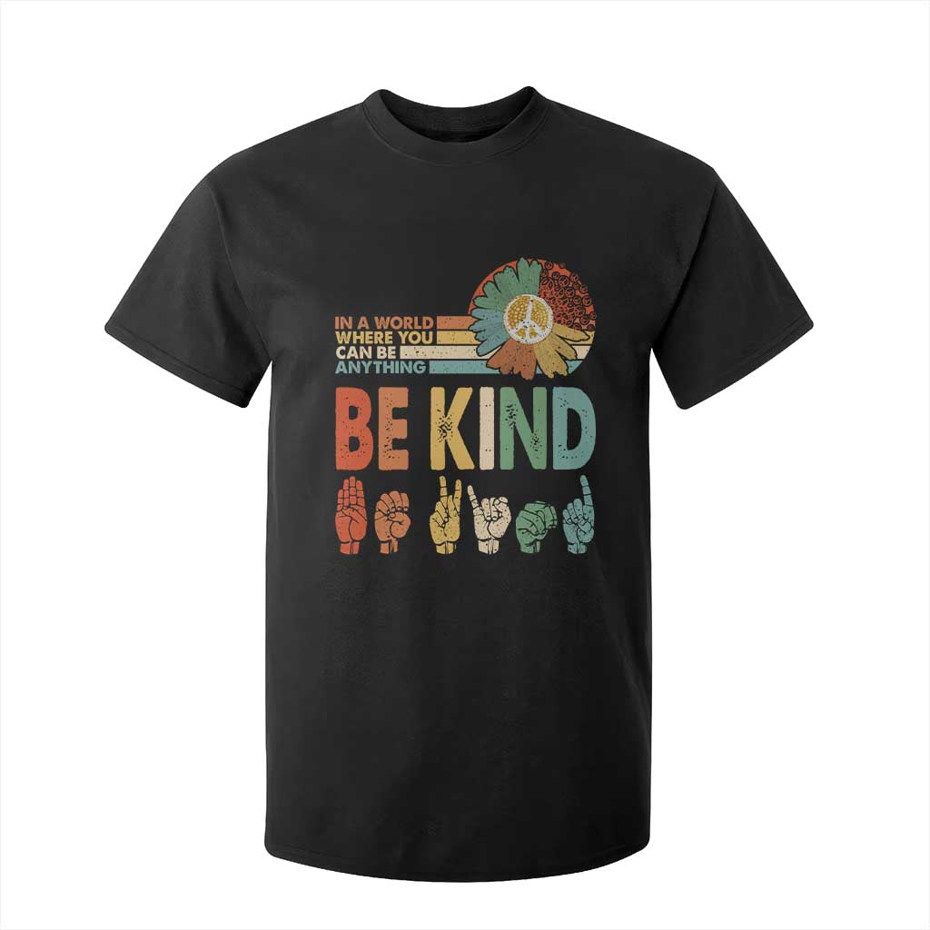 In A World Where You Can Be Anything Be Kind T Shirt For Kid Sign Language Retro Peace Sign