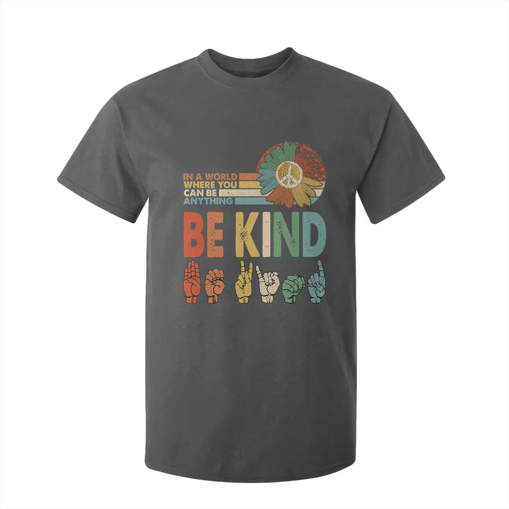 In A World Where You Can Be Anything Be Kind T Shirt For Kid Sign Language Retro Peace Sign