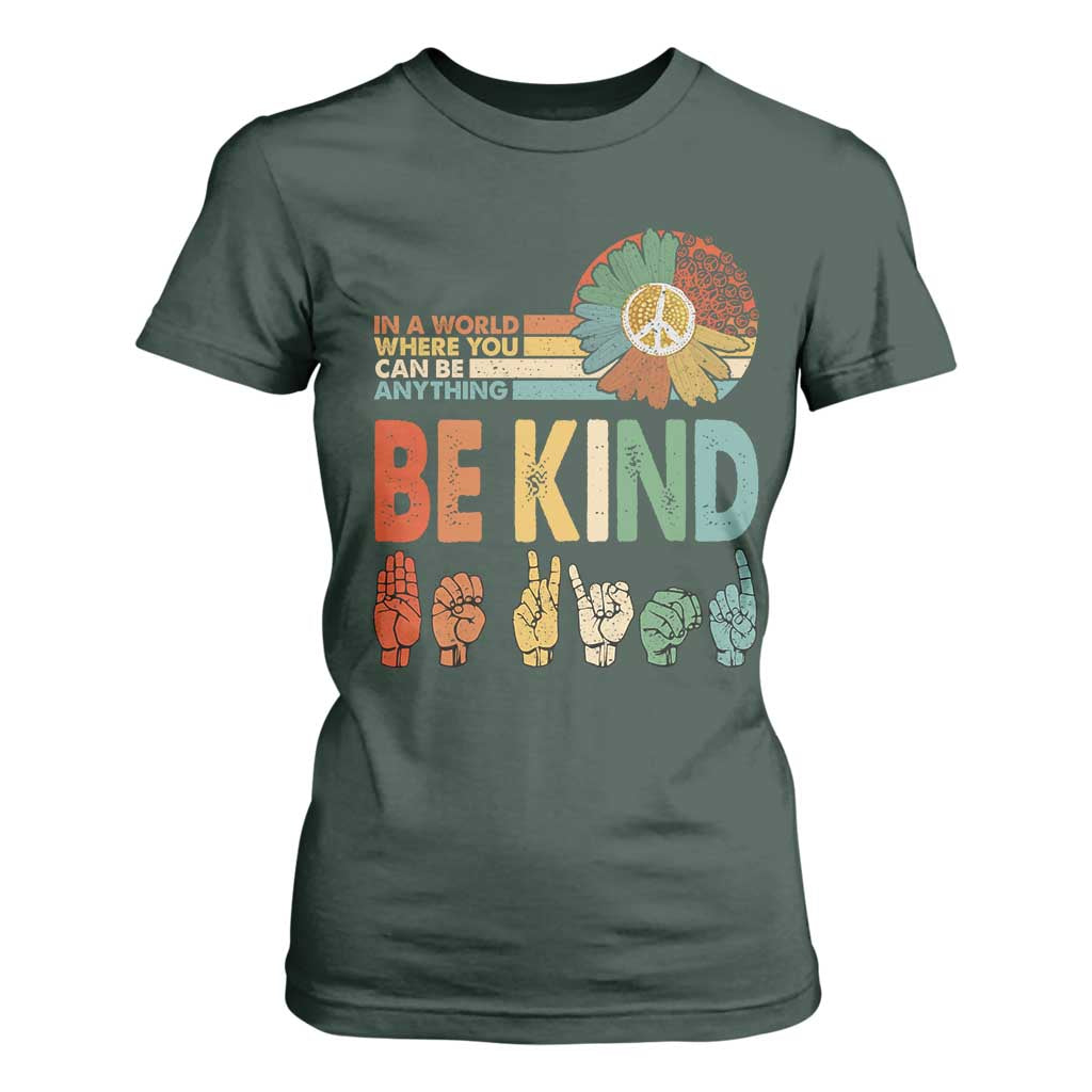 In A World Where You Can Be Anything Be Kind T Shirt For Women Sign Language Retro Peace Sign