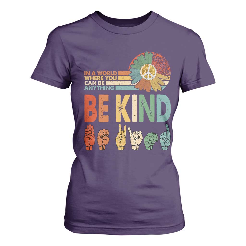 In A World Where You Can Be Anything Be Kind T Shirt For Women Sign Language Retro Peace Sign