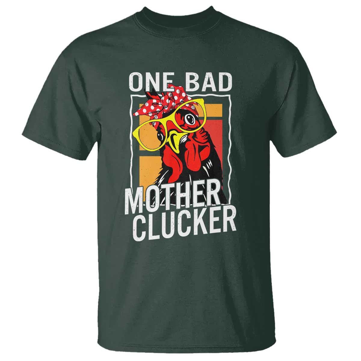 funny-one-bad-mother-clucker-t-shirt-chicken-hen-mothers-day