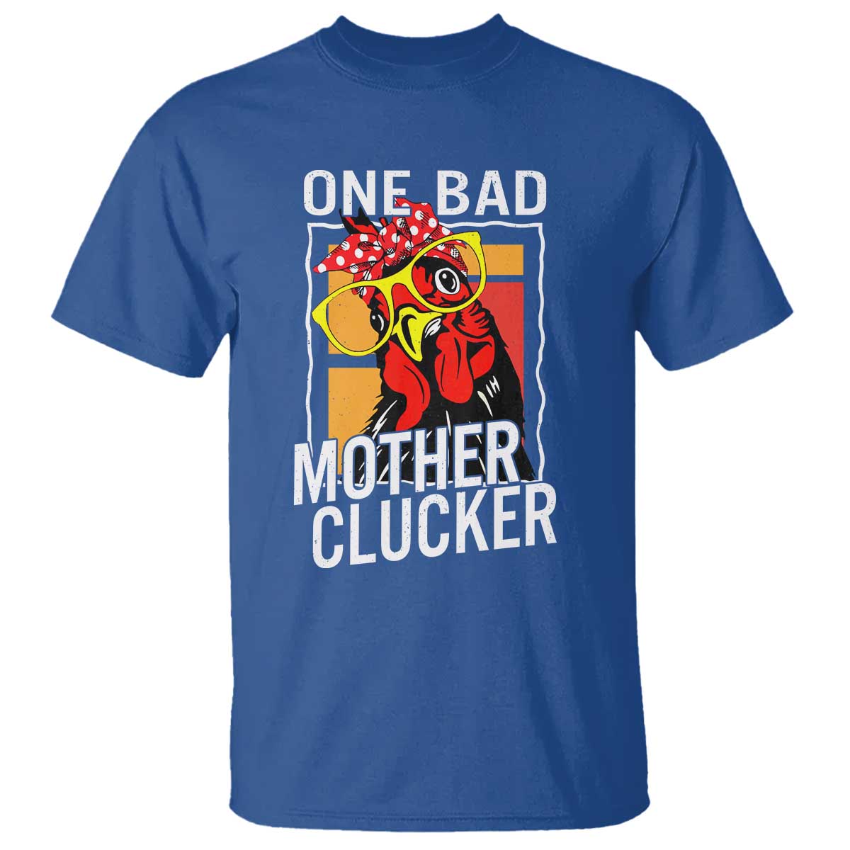 funny-one-bad-mother-clucker-t-shirt-chicken-hen-mothers-day