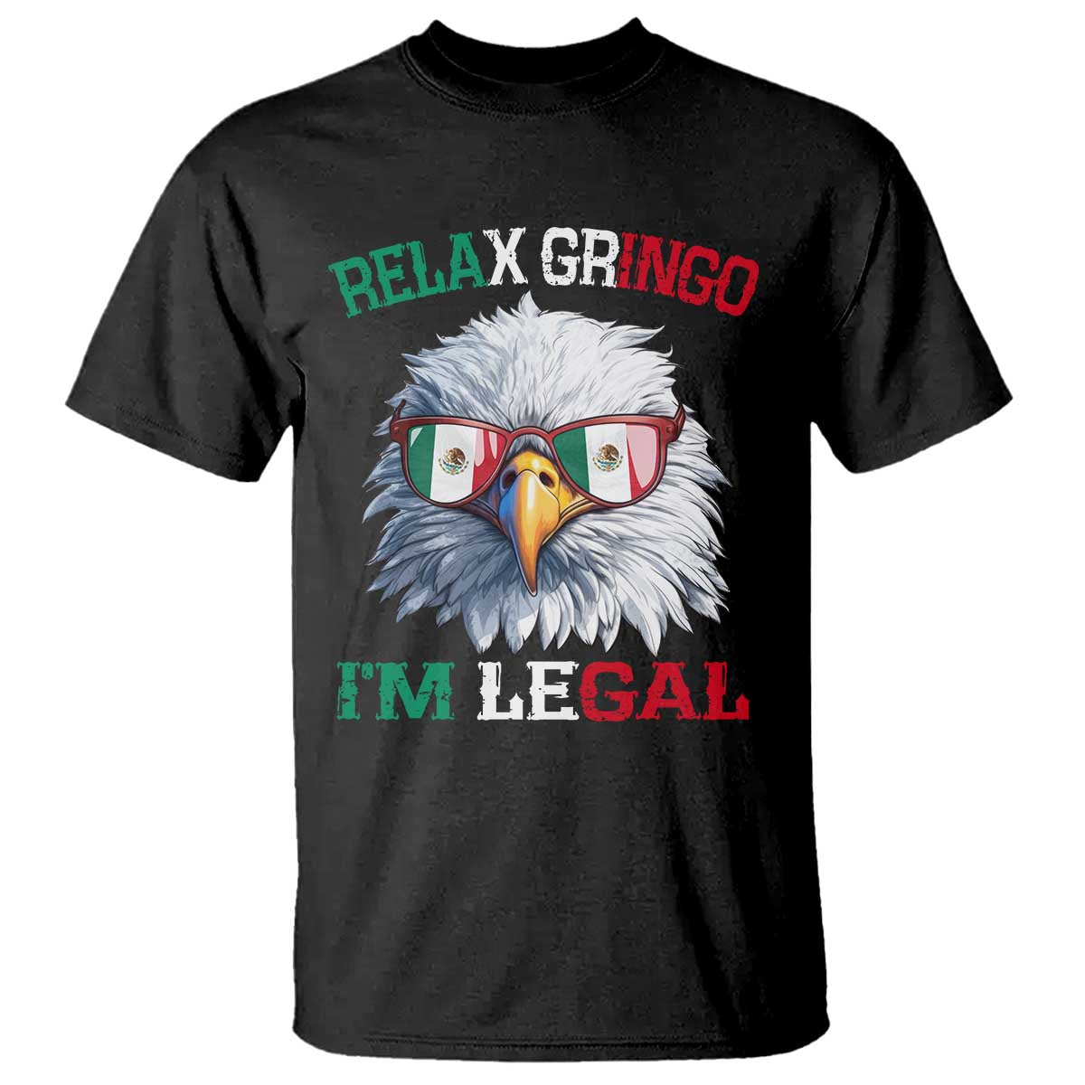 funny-relax-gringo-im-legal-t-shirt-cinco-de-mayo-mexican-immigrant-bald-eagle