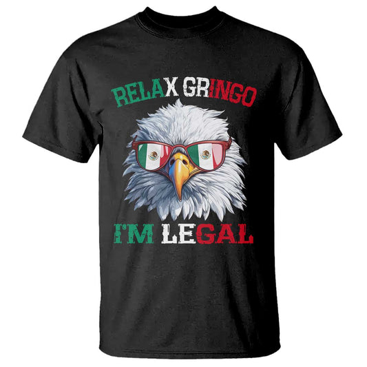 funny-relax-gringo-im-legal-t-shirt-cinco-de-mayo-mexican-immigrant-bald-eagle