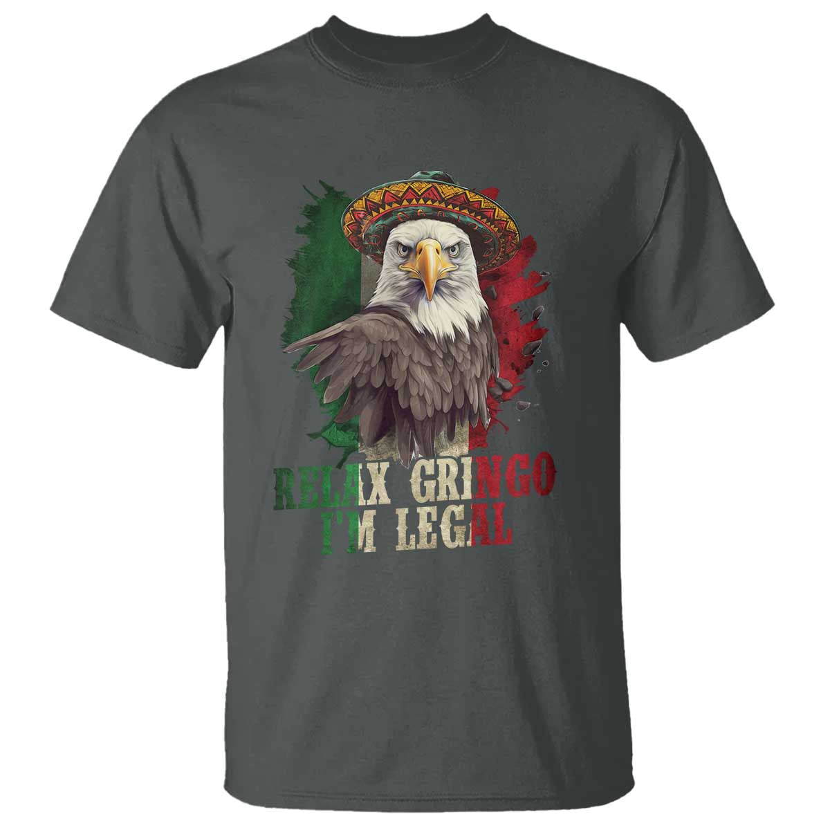 funny-relax-gringo-im-legal-t-shirt-cinco-de-mayo-mexican-immigrant-eagle