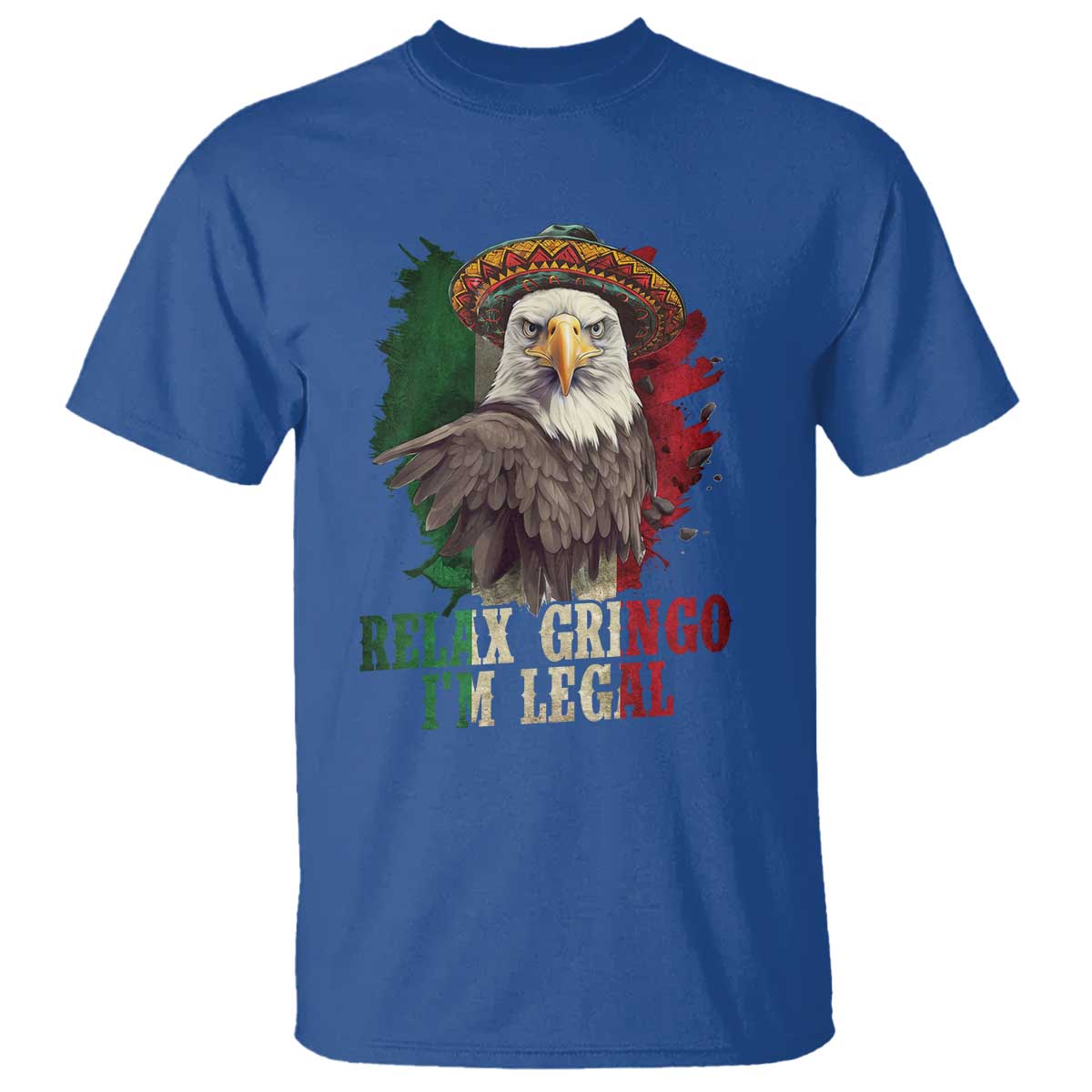 funny-relax-gringo-im-legal-t-shirt-cinco-de-mayo-mexican-immigrant-eagle