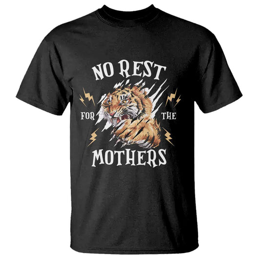 funny-no-rest-for-the-mothers-t-shirt-mama-tiger-mothers-day