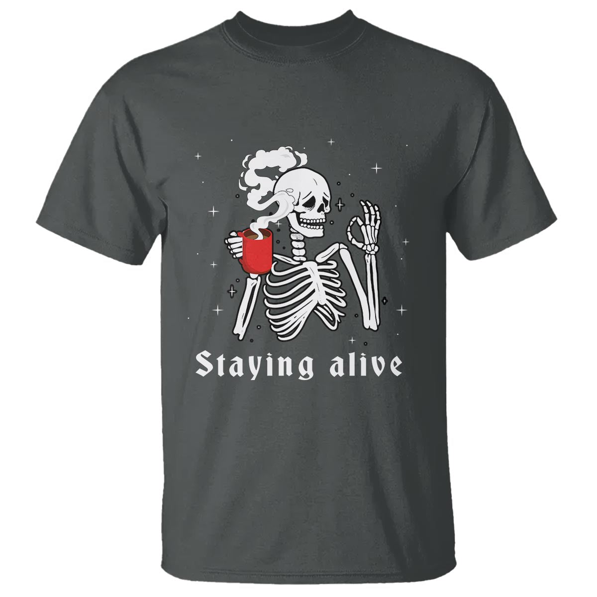 funny-skull-t-shirt-staying-alive-skeleton-drink-coffee