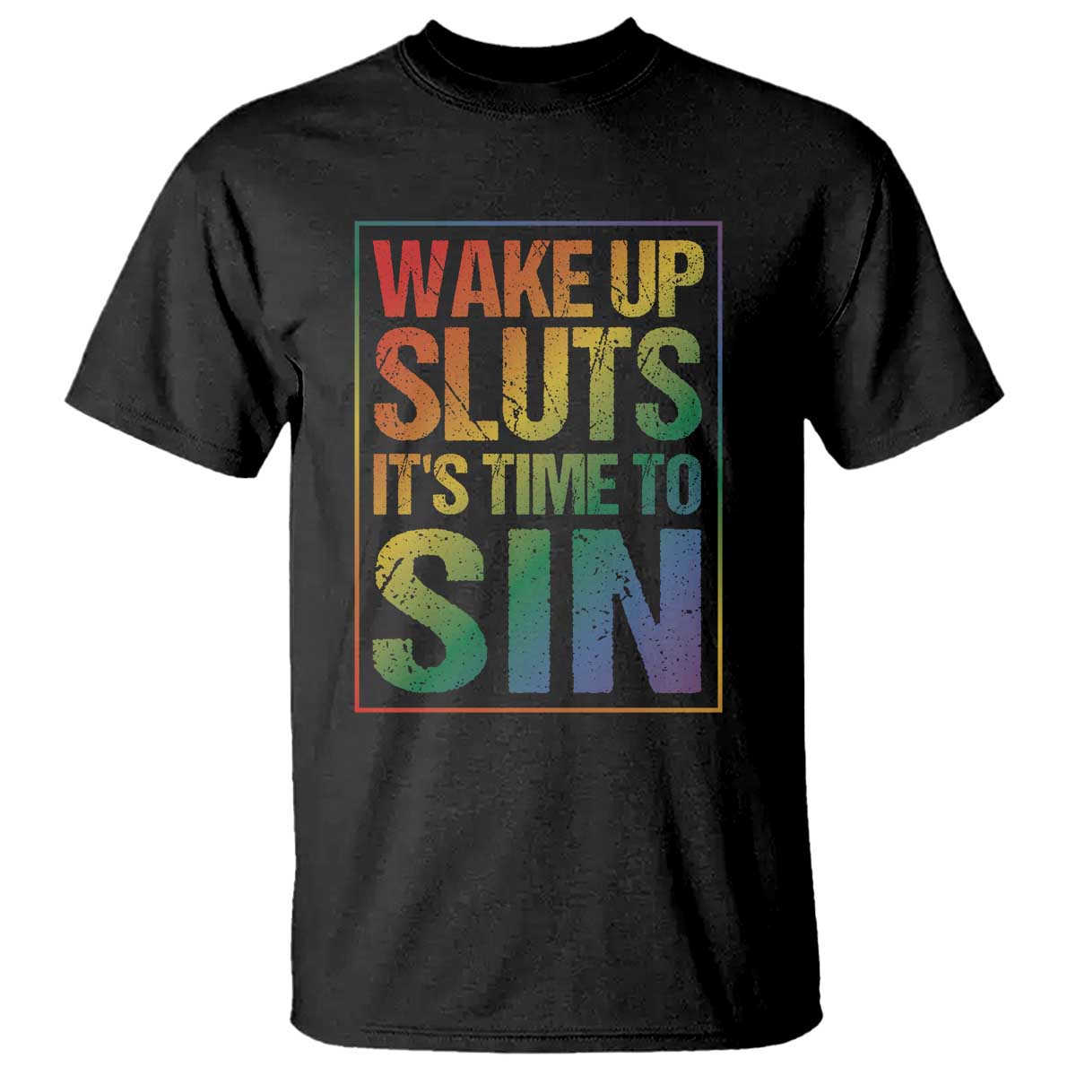 funny-wake-up-sluts-its-time-to-sin-lgbtq-t-shirt