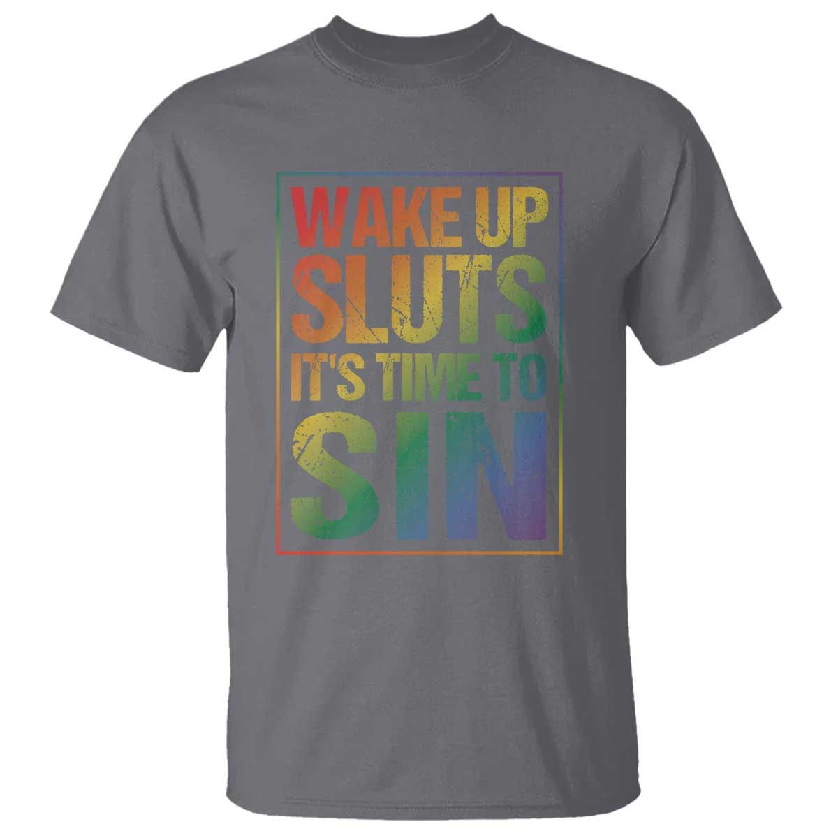 funny-wake-up-sluts-its-time-to-sin-lgbtq-t-shirt