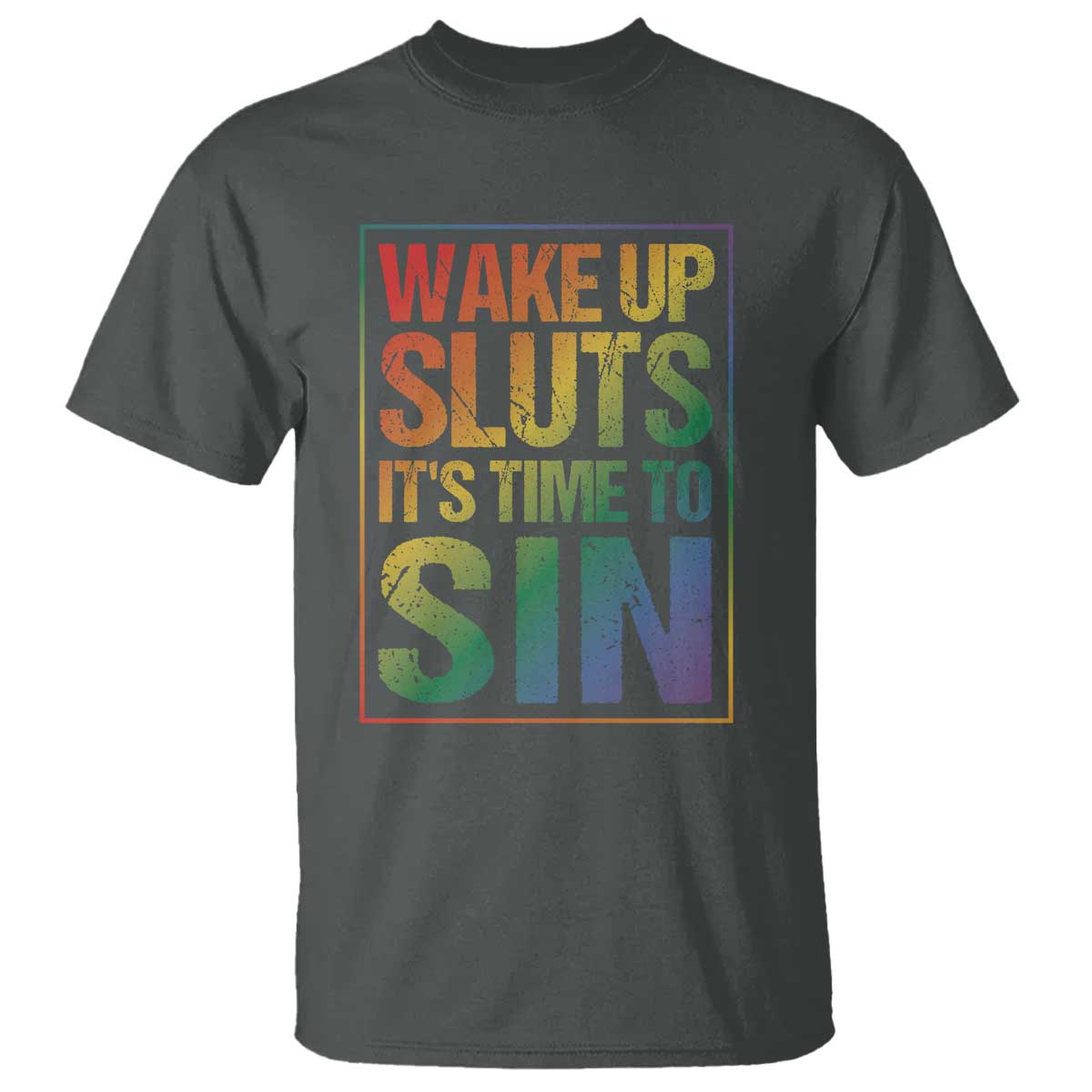 funny-wake-up-sluts-its-time-to-sin-lgbtq-t-shirt