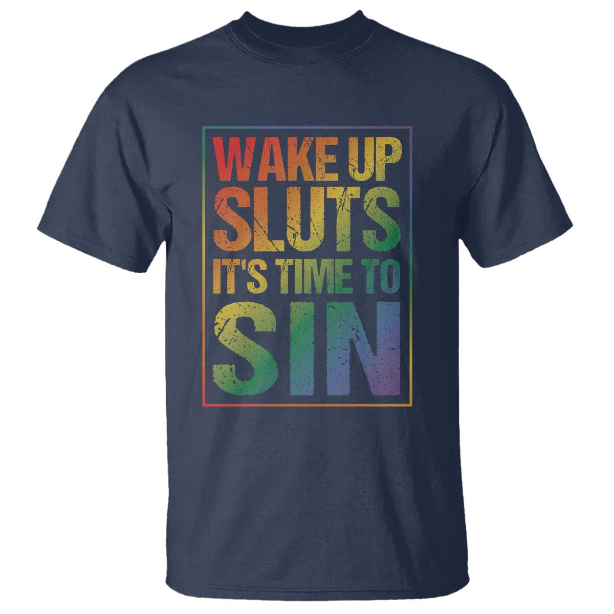 funny-wake-up-sluts-its-time-to-sin-lgbtq-t-shirt