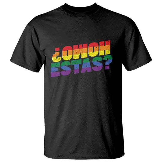 funny-spanish-mexican-homo-estas-t-shirt-gay-pride-ally-lgbtq-month
