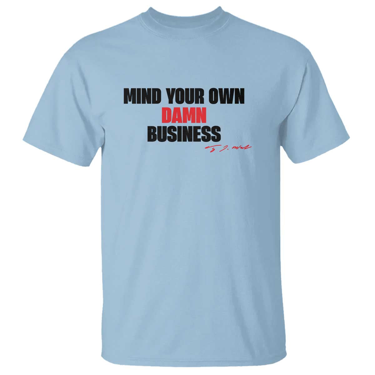 funny-walz-t-shirt-mind-your-own-damn-business-signature