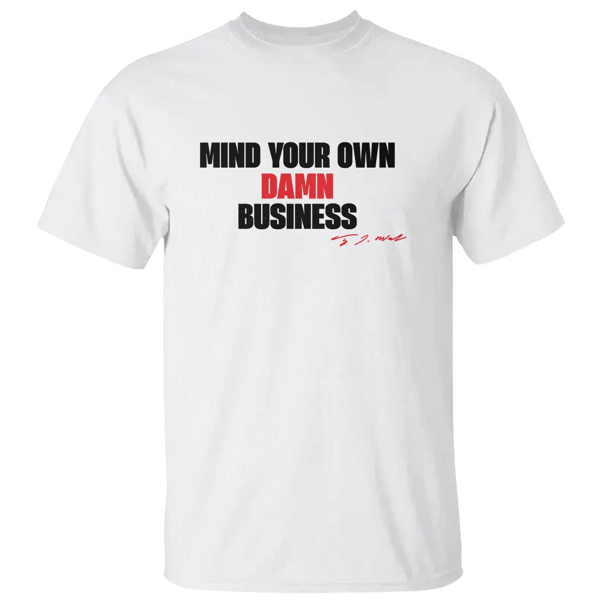 funny-walz-t-shirt-mind-your-own-damn-business-signature