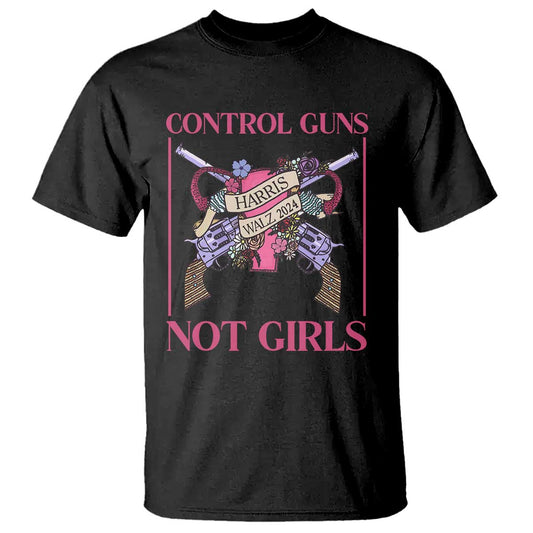 harris-walz-feminist-t-shirt-control-guns-not-girls-womens-rights-roses-uterus