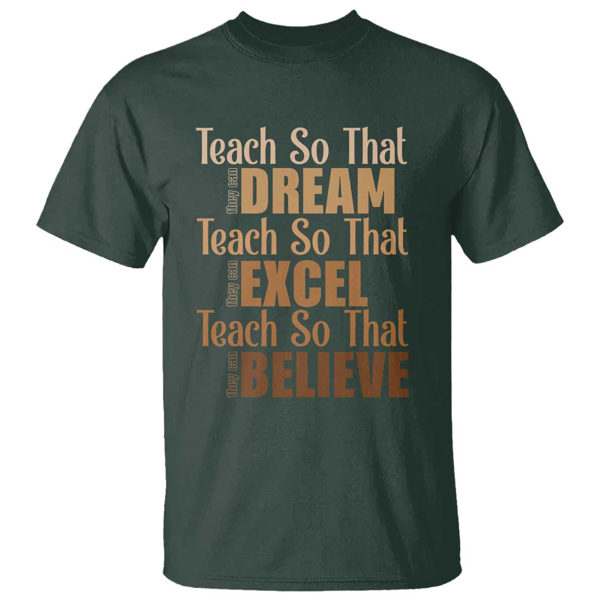 teach-so-that-they-can-dream-excel-believe-t-shirt-teacher-black-history