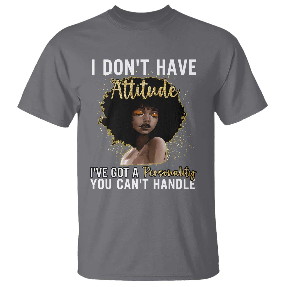 proud-black-african-american-t-shirt-i-dont-have-attitude-ive-got-a-personality-glitter-print