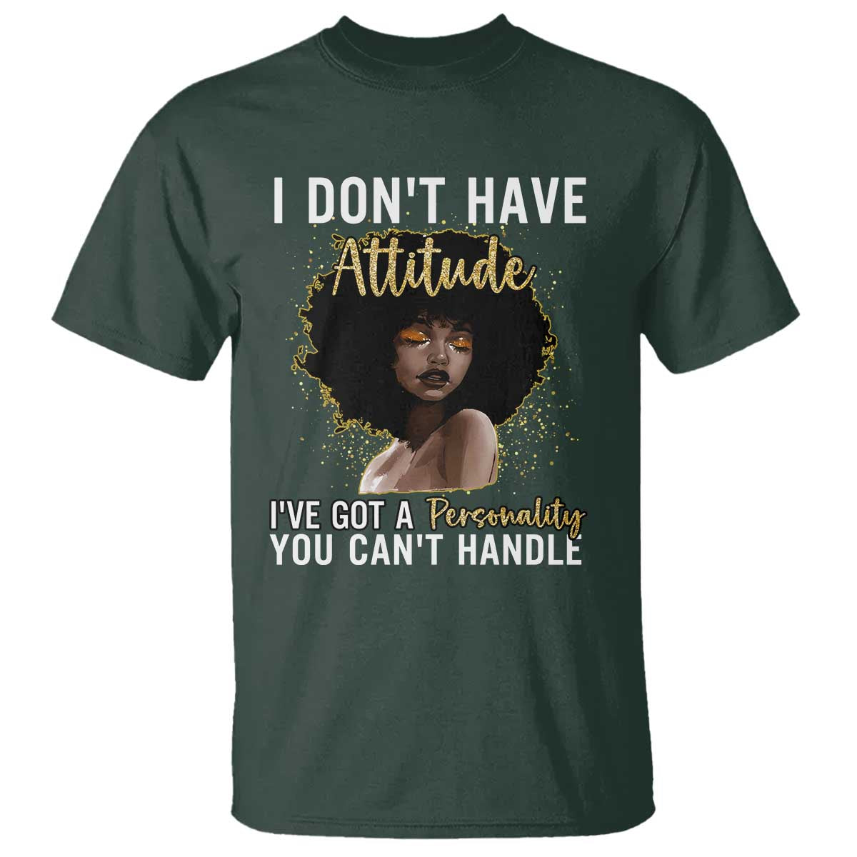 proud-black-african-american-t-shirt-i-dont-have-attitude-ive-got-a-personality-glitter-print