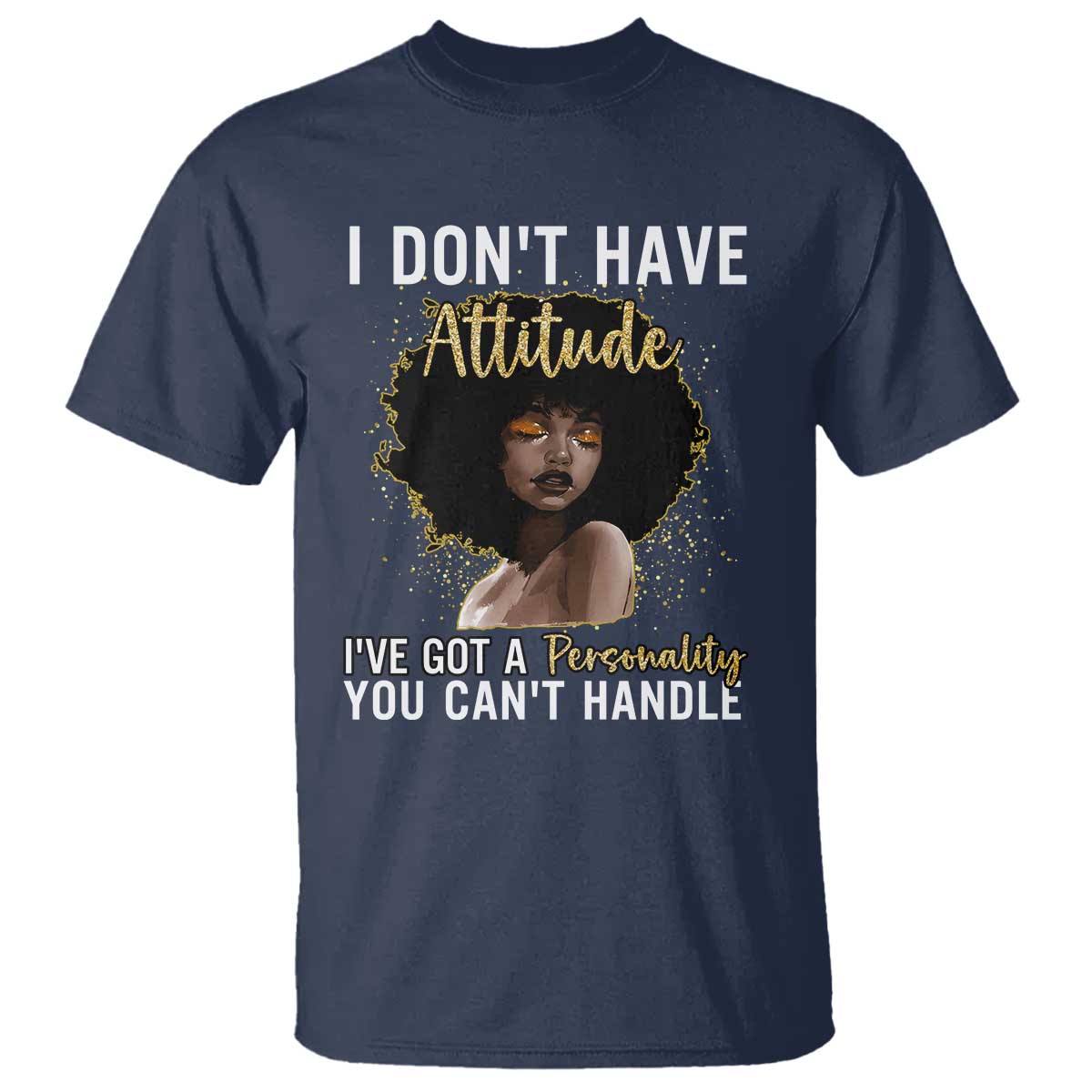 proud-black-african-american-t-shirt-i-dont-have-attitude-ive-got-a-personality-glitter-print