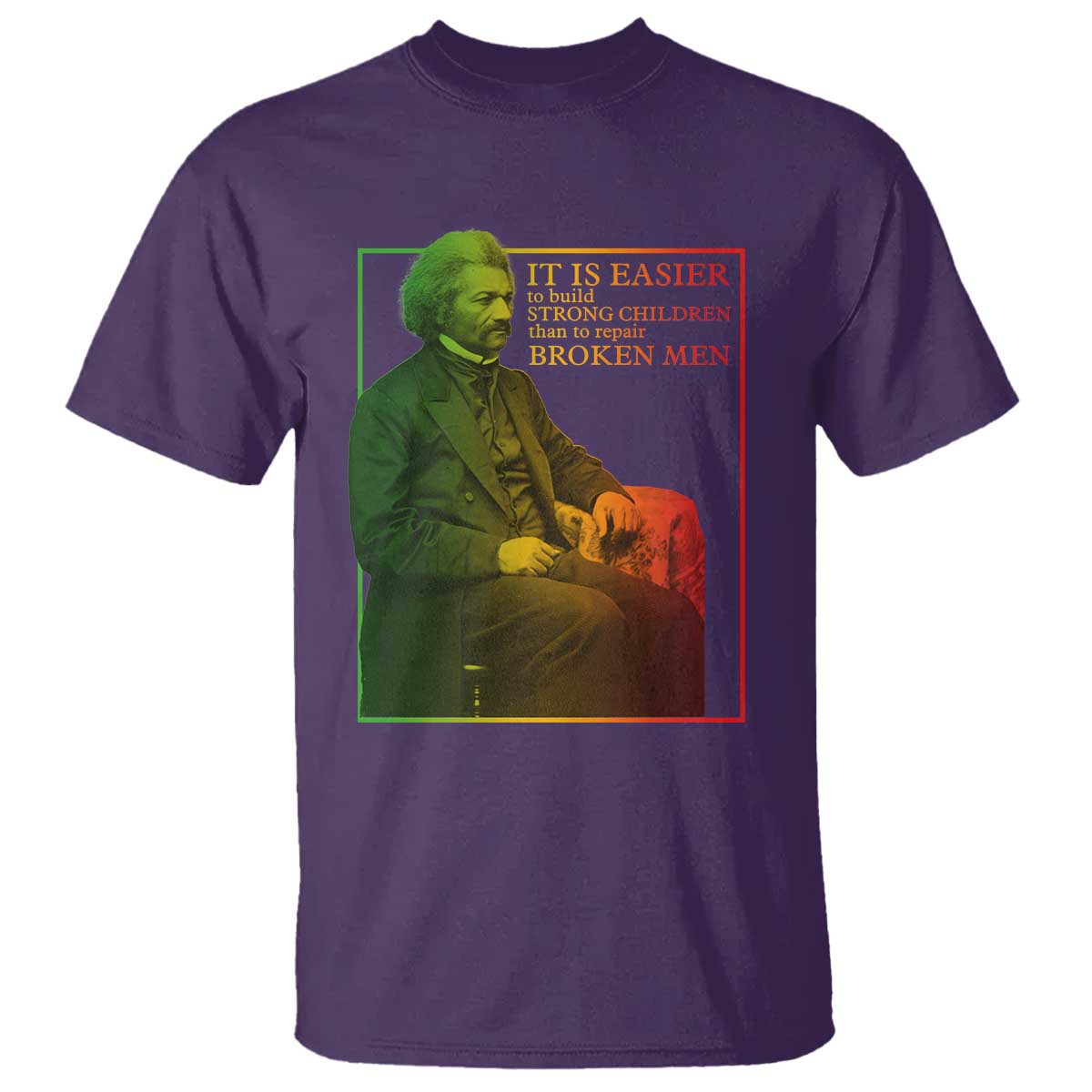 frederick-douglass-t-shirt-it-is-easier-to-build-strong-children-than-to-repair-broken-men