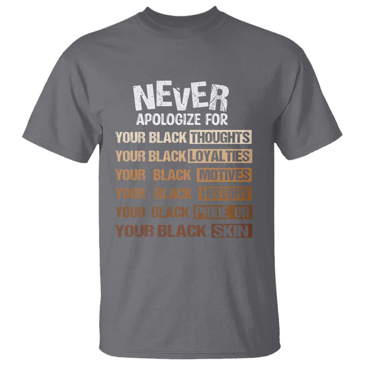 never-apologize-for-your-black-thoughts-loyalties-motives-history-pride-or-skin-t-shirt-african-american-black-history-month