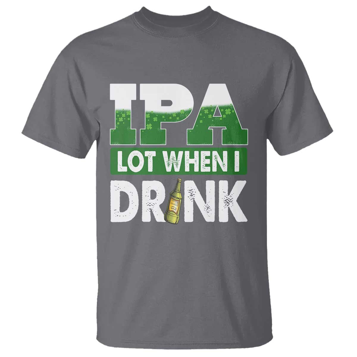funny-irish-beer-drinking-st-patricks-day-t-shirt-ipa-lot-when-i-drink-shamrock