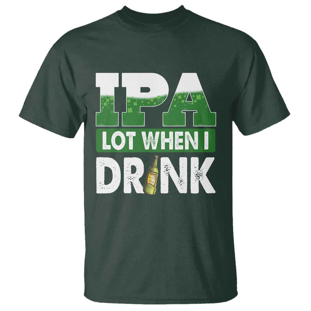 funny-irish-beer-drinking-st-patricks-day-t-shirt-ipa-lot-when-i-drink-shamrock