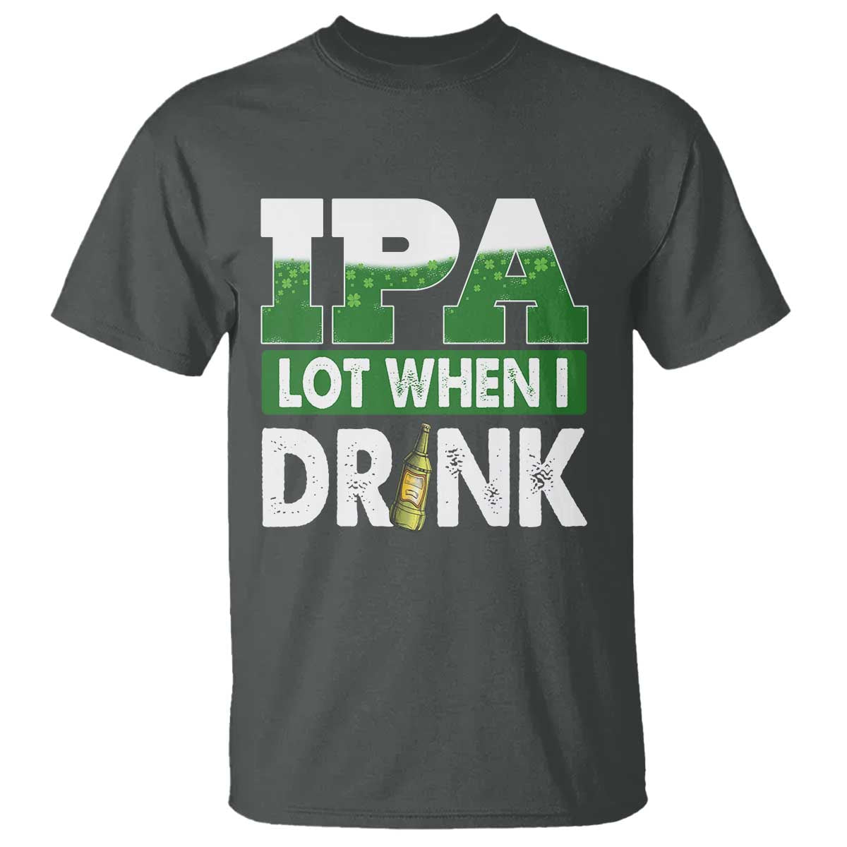 funny-irish-beer-drinking-st-patricks-day-t-shirt-ipa-lot-when-i-drink-shamrock
