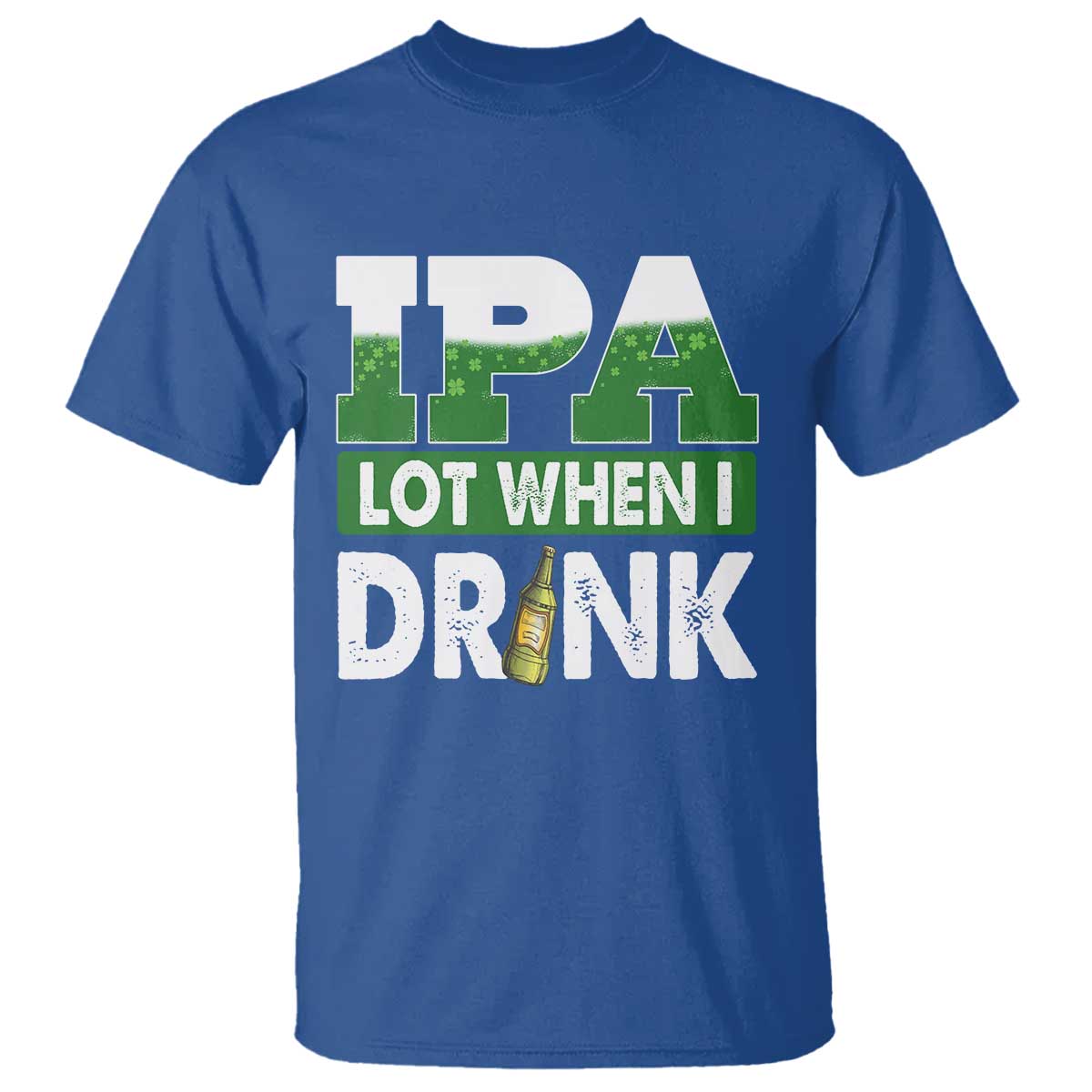 funny-irish-beer-drinking-st-patricks-day-t-shirt-ipa-lot-when-i-drink-shamrock